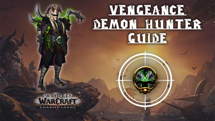 Vengeance Demon Hunter 10.2.7 Guide