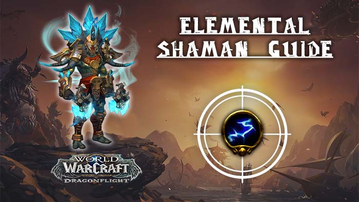 Elemental Shaman 10.2.6 Guide