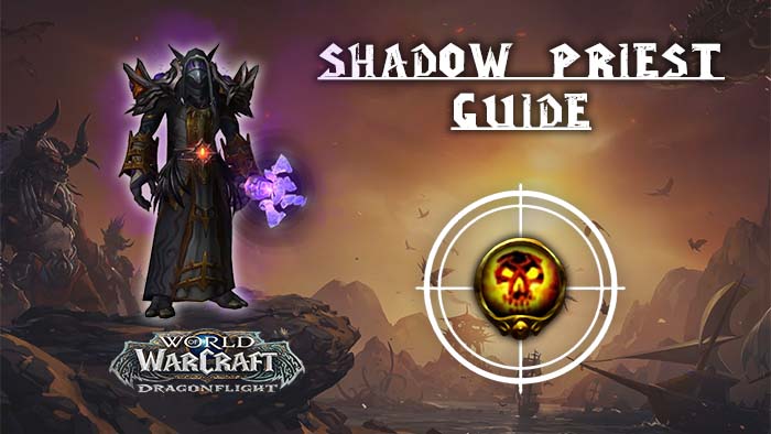 Shadow Priest 10.2.6 Guide