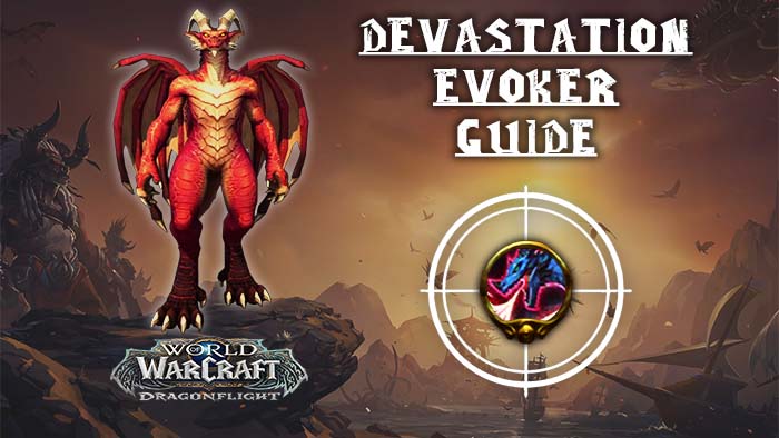 Devastation Evoker 10.2.6 Guide