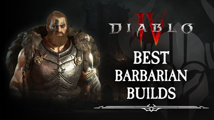 Best Builds for Barbarian in Diablo 4