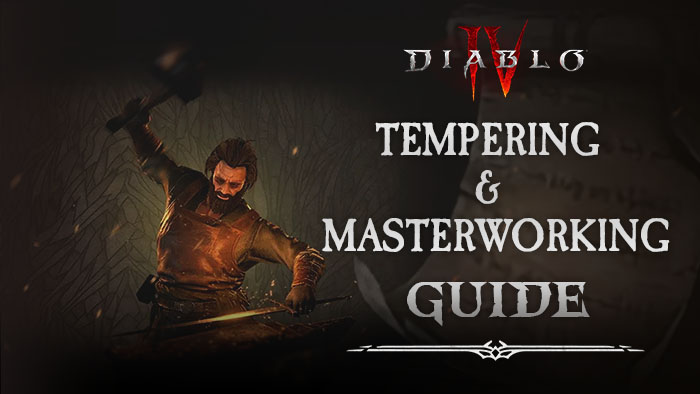 Diablo 4 Tempering & Masterworking Guide