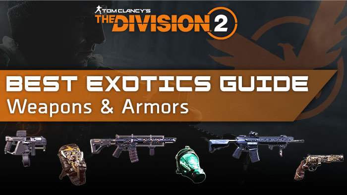 Division 2 Exotics – Best Exotic Weapons & Armor in 2026
