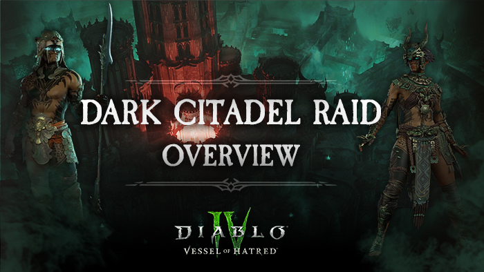 Dark Citadel Raid Overview - Diablo 4