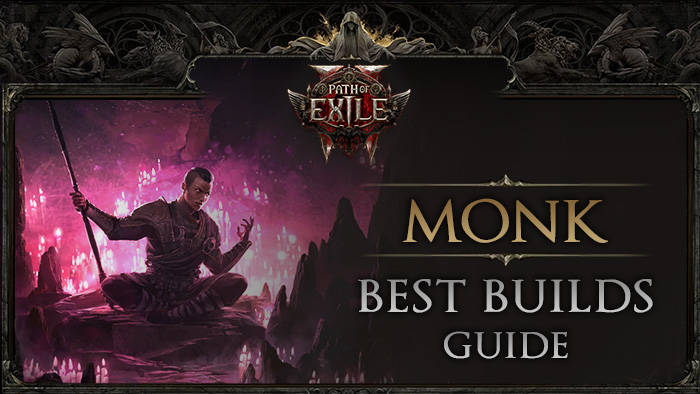 Best Builds for Monk in PoE 2
