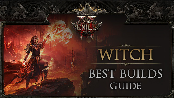 Best Builds for Witch in PoE 2