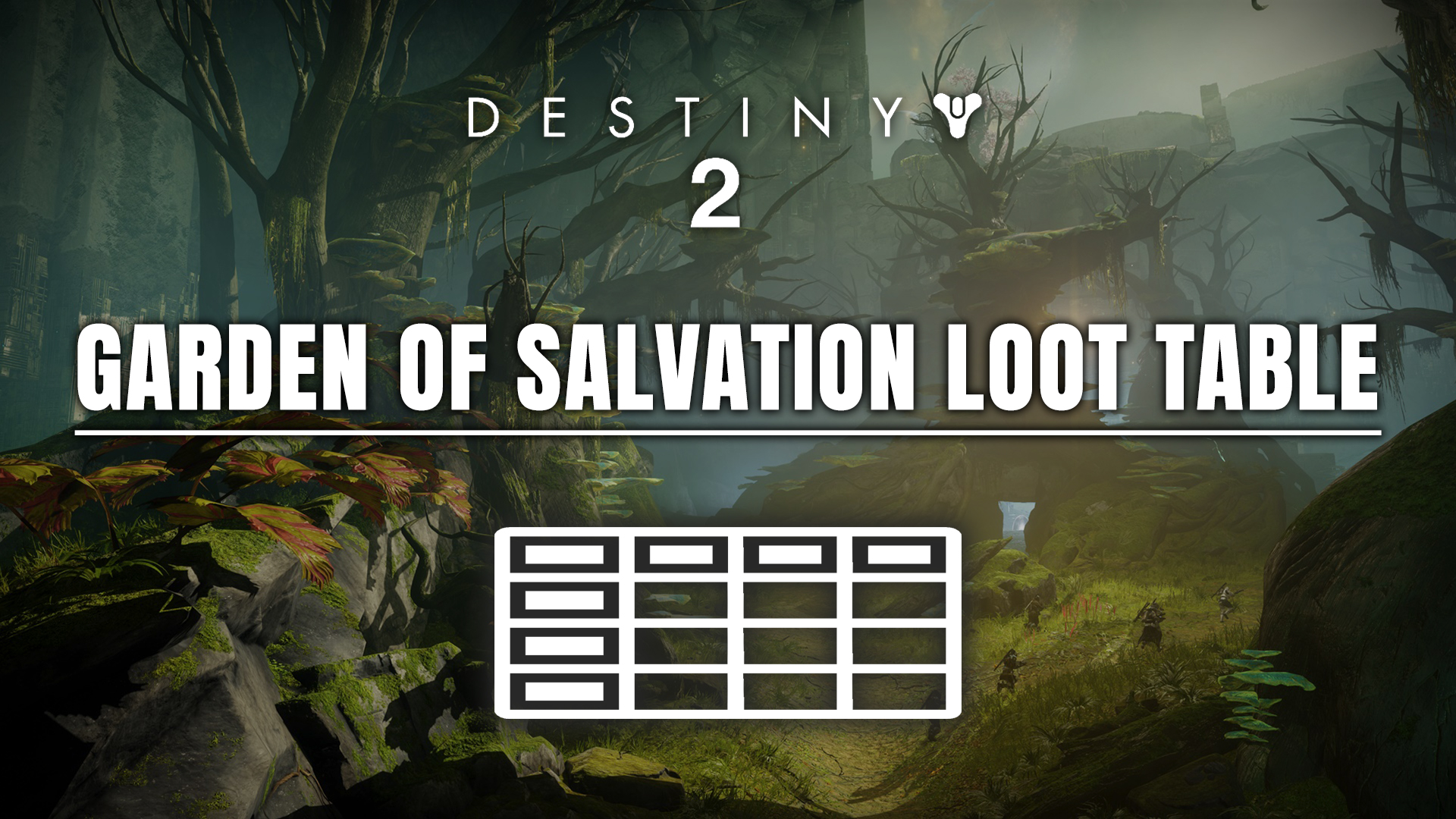 Garden of Salvation Loot Table