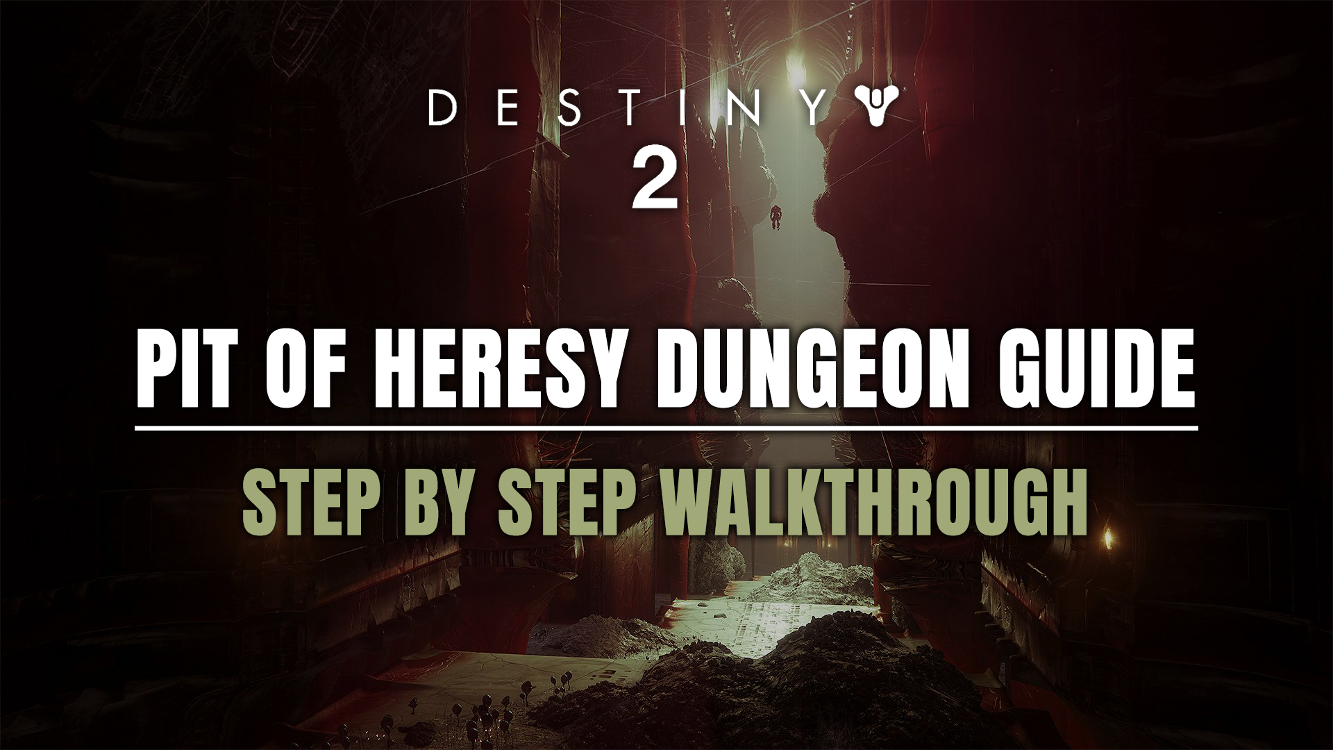 Pit of Heresy Guide (Walkthrough & Loot)