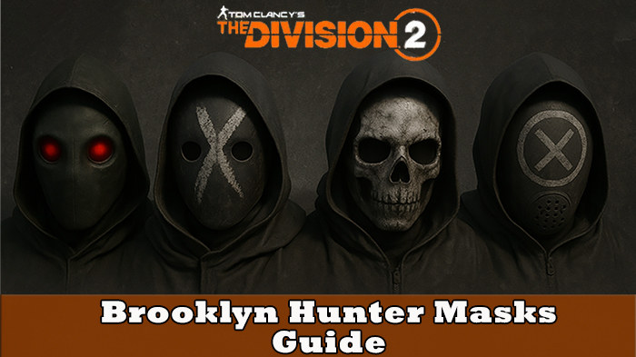 How to get all Brooklyn Hunter Masks in The Division 2