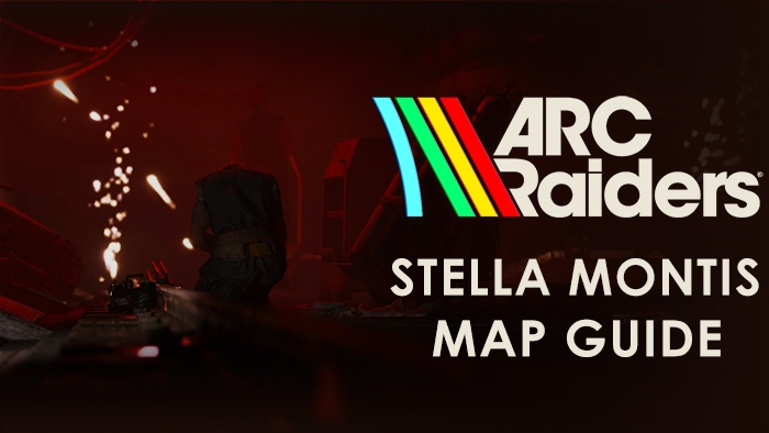 ARC Raiders Stella Montis Map Guide