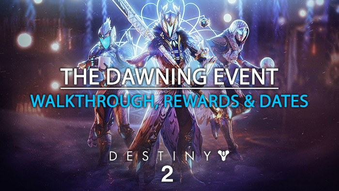 Destiny 2: Dawning Event Guide